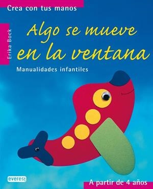 ALGO SE MUEVE EN LA VENTANA | 9788424186173 | BOCK, ERICA | Llibreria La Gralla | Llibreria online de Granollers