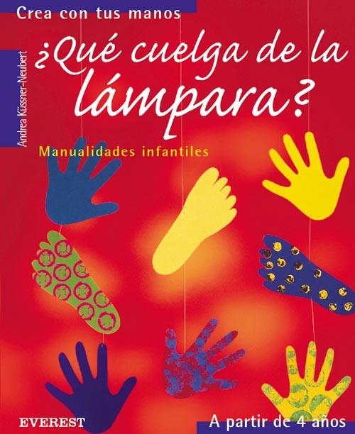 QUE CUELGA DE LA LAMPARA | 9788424186210 | KUSSNER NEUBERT, ANDREA | Llibreria La Gralla | Librería online de Granollers