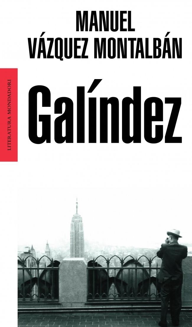 GALINDEZ | 9788439709442 | VAZQUEZ MONTALBAN, MANUEL | Llibreria La Gralla | Llibreria online de Granollers
