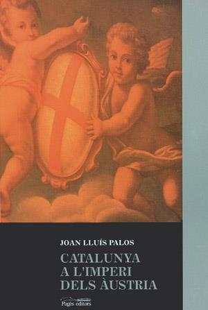CATALUNYA A L'IMPERI DELS AUSTRIES | 9788479351779 | PALOS, JOAN-LLUIS | Llibreria La Gralla | Librería online de Granollers