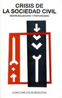 CRISIS DE LA SOCIEDAD CIVIL NEOFEUDALIZACION Y POSFORDISMO | 9788489239319 | RUBINSTEIN, JUAN CARLOS | Llibreria La Gralla | Librería online de Granollers