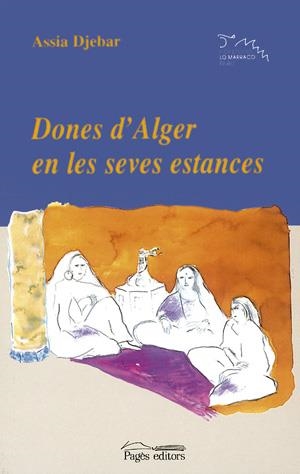 DONES D'ALGER EN LES SEVES ESTANCES | 9788479357900 | DJEBAR, ASSIA | Llibreria La Gralla | Llibreria online de Granollers