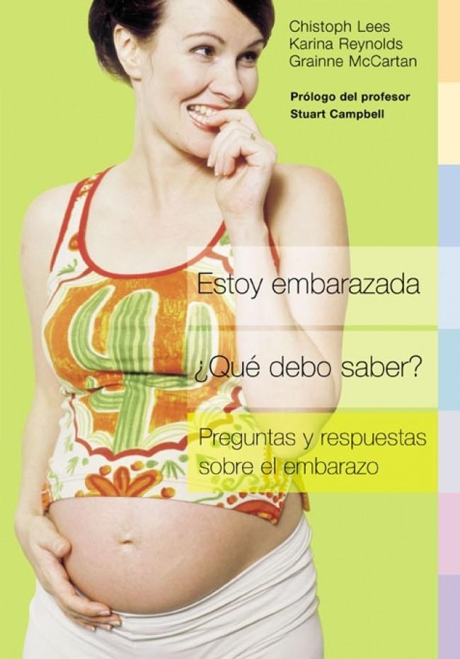 ESTOY EMBARAZADA QUE DEBO SABER | 9788425336911 | LESS, CHRISTOPH / REYNOLDS, KARINA / MCCARTAN, GRA | Llibreria La Gralla | Librería online de Granollers