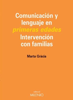 COMUNICACION Y LENGUAJE EN PRIMERAS EDADES | 9788497430548 | GRACIA, MARTA | Llibreria La Gralla | Librería online de Granollers