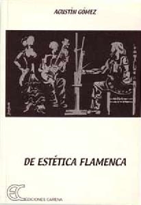 DE ESTETICA FLAMENCA | 9788488944825 | GOMEZ, AGUSTIN | Llibreria La Gralla | Llibreria online de Granollers