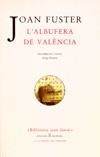 ALBUFERA DE VALENCIA (BIBLIOT J. FUSTER) | 9788476601648 | FUSTER, JOAN | Llibreria La Gralla | Llibreria online de Granollers