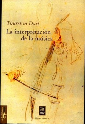 INTERPRETACION DE LA MUSICA, LA | 9788477747574 | DART, THURSON | Llibreria La Gralla | Llibreria online de Granollers