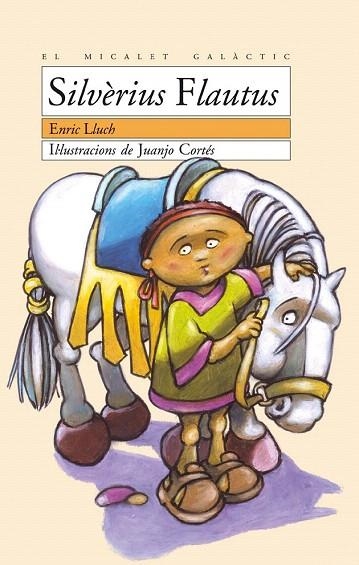 SILVERUS FLAUTUS (MICALET GALACTIC 83) | 9788476607442 | LLUCH, ENRIC | Llibreria La Gralla | Librería online de Granollers