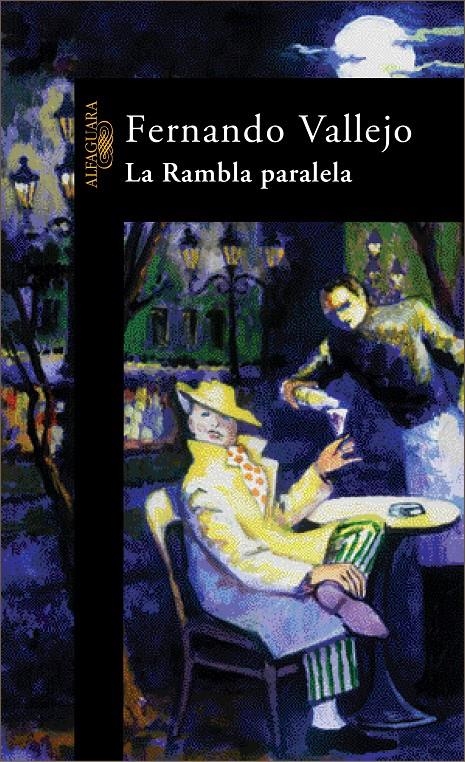 RAMBLA PARALELA, LA | 9788420444574 | VALLEJO, FERNANDO | Llibreria La Gralla | Llibreria online de Granollers