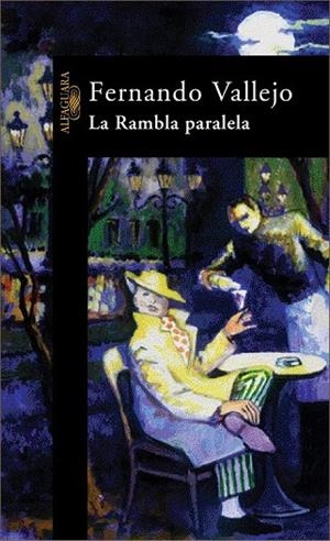 RAMBLA PARALELA, LA | 9788420444574 | VALLEJO, FERNANDO | Llibreria La Gralla | Librería online de Granollers