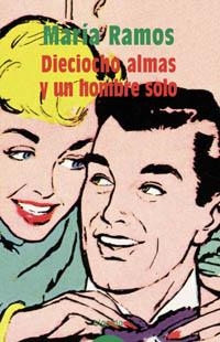 DIECIOCHO ALMAS Y UN HOMBRE SOLO | 9788484332466 | RAMOS MARIA | Llibreria La Gralla | Librería online de Granollers