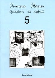 PRIMERES PLANES QUADERN DE TREBALL 5 | 9788476029763 | PILARÍN BAYÉS/MONTSE CANUDAS I FEBRER/ADELINA PALACÍN/ASSUMPTA VERDAGUER I DODAS | Llibreria La Gralla | Llibreria online de Granollers