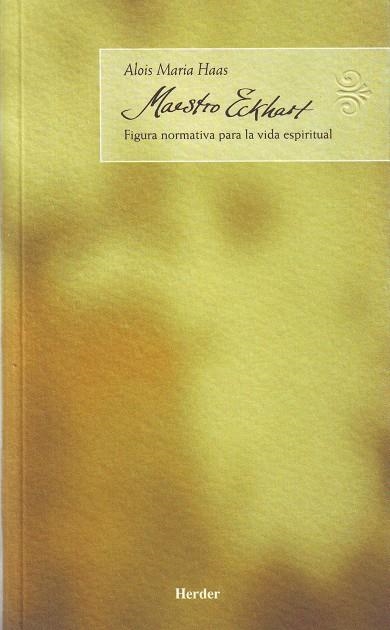 MAESTRO ECKHART | 9788425422768 | MARIA HAAS, ALOIS | Llibreria La Gralla | Librería online de Granollers