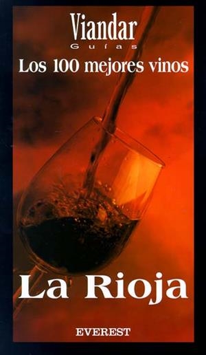 100 MEJORES VINOS DE LA RIOJA,LOS VIANDAR GUIAS | 9788424184872 | ASIER LARRAURI/LUIS GARCÍA TORRENS/MIKEL ZEBERIO/MIKEL GARAIZABAL | Llibreria La Gralla | Llibreria online de Granollers