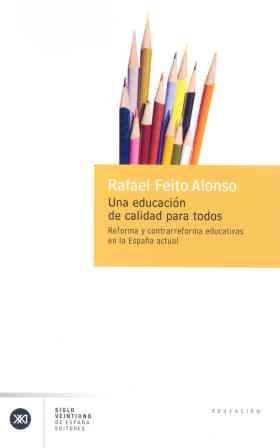 EDUCACION DE CALIDAD PARA TODOS, UNA | 9788432311109 | FEITO ALONSO, RAFAEL | Llibreria La Gralla | Librería online de Granollers