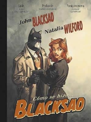 COMO SE HIZO BLACKSAD | 9788484316176 | DIAZ CANALES, JUAN / GUARNIDO, JUANJO | Llibreria La Gralla | Librería online de Granollers