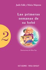 PRIMERAS SEMANAS DE SU BEBE, LA | 9788480635615 | FALK, JUDIT / MAJOROS, MARIA | Llibreria La Gralla | Librería online de Granollers