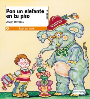 PON UN ELEFANTE EN TU PISO (MONTAÑA ENCANTADA) | 9788424181185 | WERFFELI, JORGE | Llibreria La Gralla | Llibreria online de Granollers