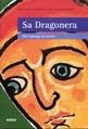 SA DRAGONERA ON S'AMAGA LA TRISTOR | 9788489902558 | VERGES DE ECHENIQUE, PAULINA | Llibreria La Gralla | Librería online de Granollers