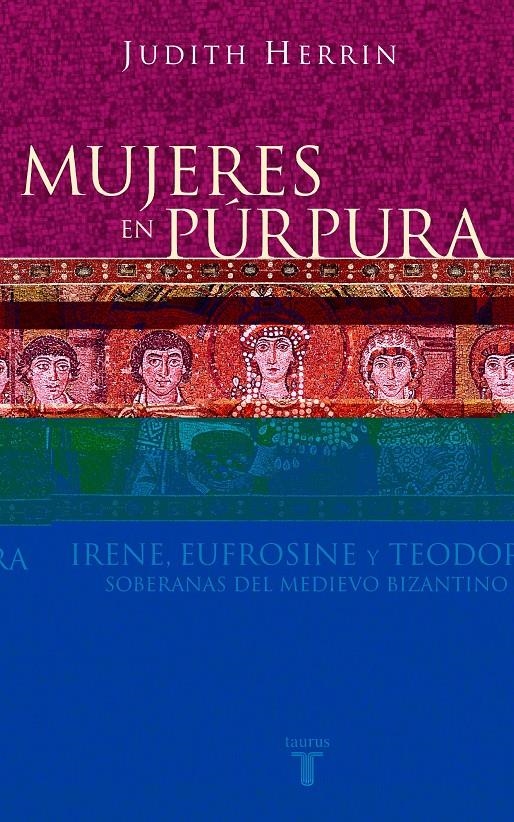 MUJERES EN PURPURA | 9788430604746 | HERRIN, JUDITH | Llibreria La Gralla | Llibreria online de Granollers