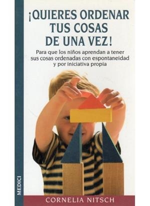 QUIERES ORDENAR TUS COSAS DE UNA VEZ | 9788489778696 | NITSCH, CORNELIA | Llibreria La Gralla | Librería online de Granollers