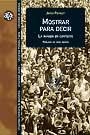 MOSTRAR PARA DECIR | 9788449022692 | PERICOT JORDI | Llibreria La Gralla | Librería online de Granollers