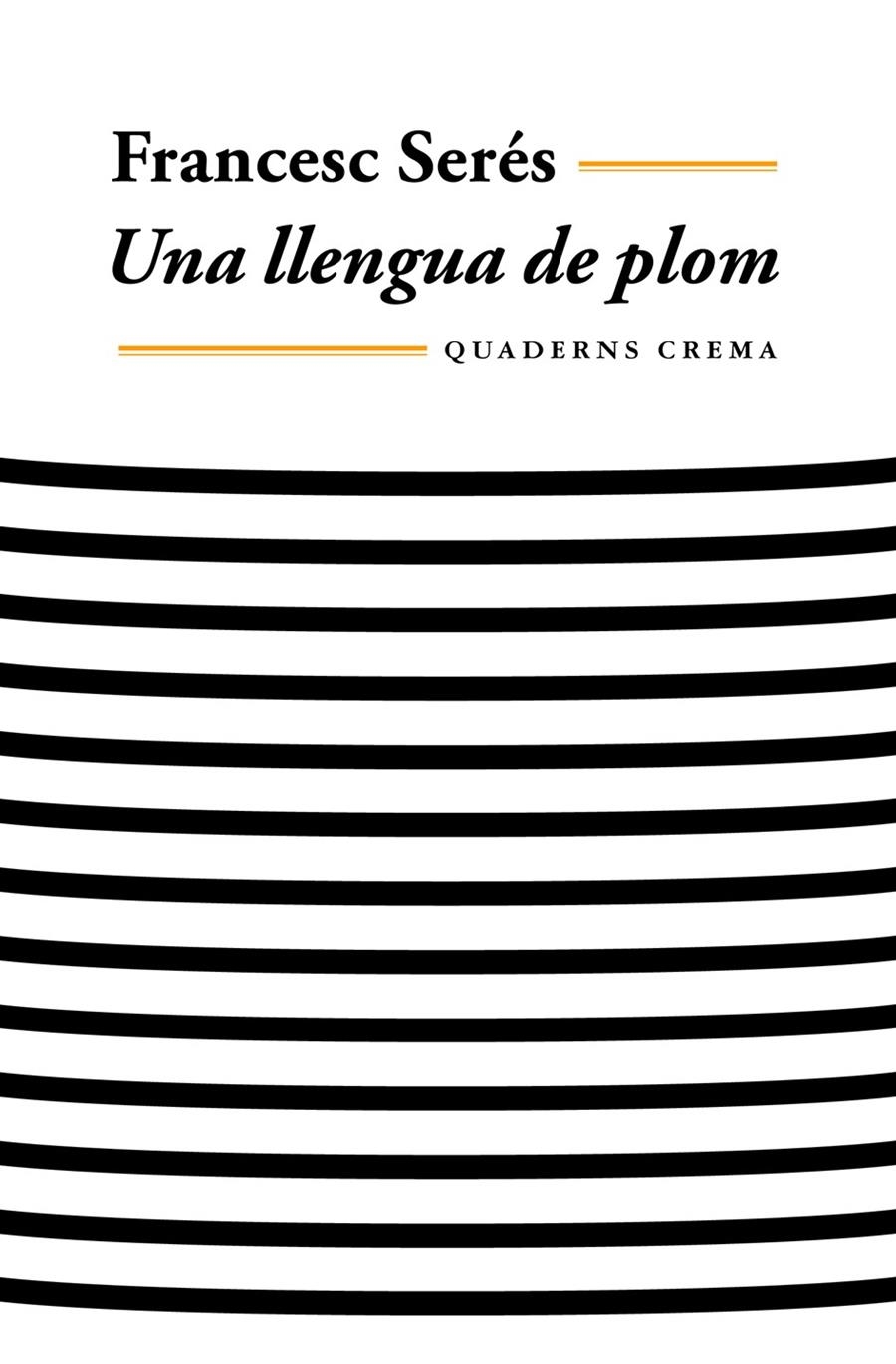 LLENGUA DE PLOM, UNA | 9788477273769 | SERES, FRANCESC | Llibreria La Gralla | Librería online de Granollers