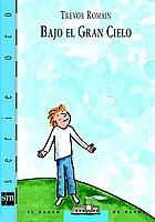 BAJO EL GRAN CIELO (BARCO VAPOR SERIE ORO 21) | 9788434890497 | ROMAIN, TREVOR | Llibreria La Gralla | Librería online de Granollers