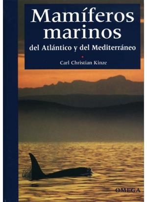 MAMIFEROS MARINOS DEL ATLANTICO Y DEL MEDITERRANEO | 9788428213189 | KINZE, CARL CHRISTIAN | Llibreria La Gralla | Librería online de Granollers