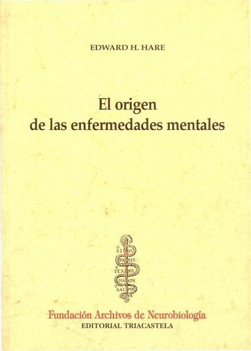 ORIGEN DE LAS ENFERMEDADES MENTALES, EL | 9788495840097 | HARE, EDWARD H. | Llibreria La Gralla | Librería online de Granollers