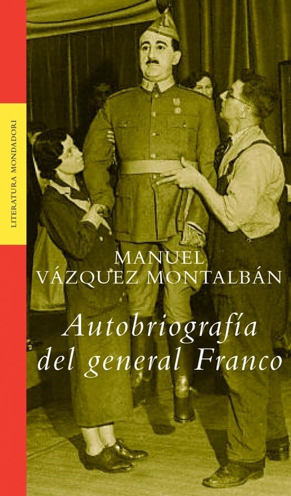 AUTOBIOGRAFIA DEL GENERAL FRANCO | 9788439709664 | VAZQUEZ MONTALBAN, MANUEL | Llibreria La Gralla | Llibreria online de Granollers