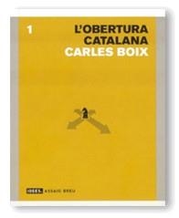 OBERTURA CATALANA, L' (ASSAIG BREU 1) | 9788439359623 | BOIX, CARLES | Llibreria La Gralla | Librería online de Granollers