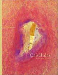 CRISALIDAS | 9788495881205 | ZAERA, ROSSANA | Llibreria La Gralla | Librería online de Granollers
