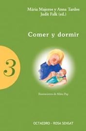 COMER Y DORMIR | 9788480635622 | MAJOROS, MARIA / TARDOS, ANNA | Llibreria La Gralla | Librería online de Granollers