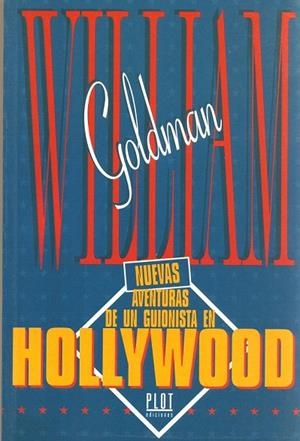 NUEVAS AVENTURAS DE UN GUIONISTA EN HOLLYWOOD | 9788486702595 | GOLDMAN, WILLIAM | Llibreria La Gralla | Librería online de Granollers