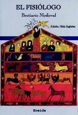 FISIOLOGO, EL. BESTIARIO MEDIEVAL | 9788495427724 | GUGLIELMI, NILDA | Llibreria La Gralla | Librería online de Granollers