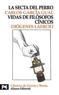 SECTA DEL PERRO, LA / VIDAS DE FILOSOFOS CINICOS (BT 8255) | 9788420677675 | GARCIA GUAL, CARLOS / LAERCIO, DIOGENES | Llibreria La Gralla | Librería online de Granollers