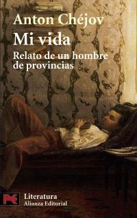 MI VIDA RELATO DE UN HOMBRE DE PROVINCIAS (LIBR.BOL. L 5619) | 9788420655086 | CHEJOV, ANTON | Llibreria La Gralla | Librería online de Granollers
