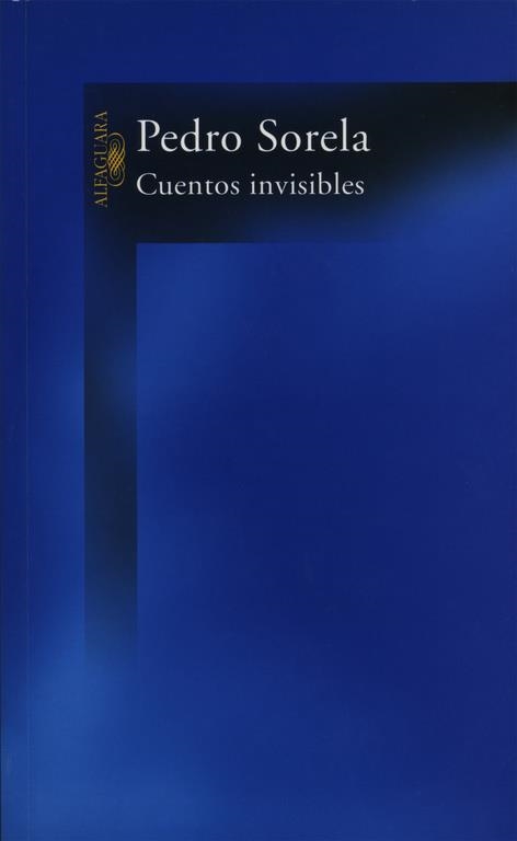 CUENTOS INVISIBLES | 9788420465869 | SORELA, PEDRO | Llibreria La Gralla | Llibreria online de Granollers