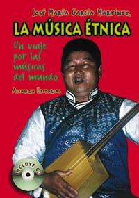 MUSICA ETNICA UN VIAJE POR LAS MUSICAS DEL MUNDO (+CD) | 9788420640587 | GARCIA MARTINEZ, JOSE MARIA | Llibreria La Gralla | Librería online de Granollers