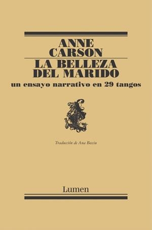 BELLEZA DEL MARIDO, LA | 9788426428714 | CARSON, ANNE | Llibreria La Gralla | Librería online de Granollers