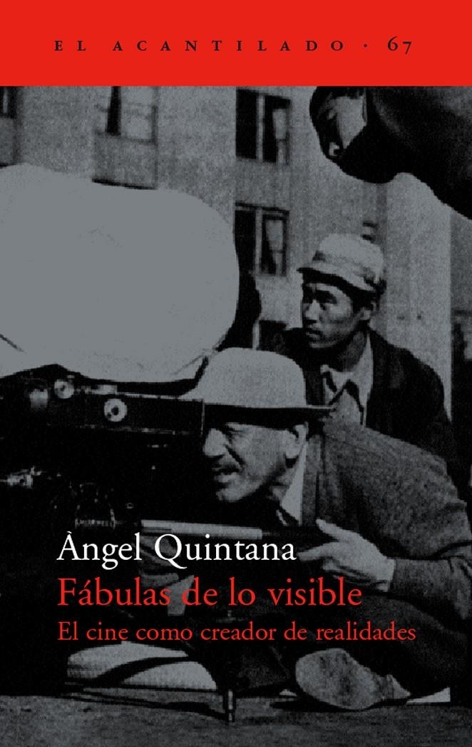 FABULAS DE LO VISIBLE EL CINE COMO CREADOR DE REALIDADES | 9788495359841 | QUINTANA, ANGEL | Llibreria La Gralla | Librería online de Granollers