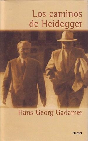 CAMINOS DE HEIDEGGER, LOS | 9788425421549 | GADAMER, HANS GEORG | Llibreria La Gralla | Llibreria online de Granollers