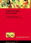 PISO DE ABAJO DE LA ESCUELA, EL | 9788478272846 | DIEZ NAVARRO, M. CARMEN | Llibreria La Gralla | Librería online de Granollers