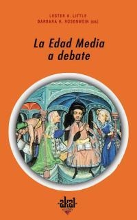 EDAD MEDIA A DEBATE, LA | 9788446012887 | LITTLE, L.K.; ROSENWEIN, B.H. (EDS.) | Llibreria La Gralla | Llibreria online de Granollers