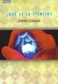 QUE ES LA CIENCIA | 9788483232989 | ZIMAN, JOHN | Llibreria La Gralla | Librería online de Granollers