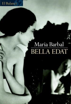 BELLA EDAT (BALANCI 462) | 9788429752564 | BARBAL, MARIA | Llibreria La Gralla | Llibreria online de Granollers