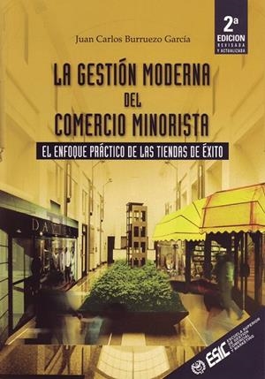 GESTION MODERNA DEL COMERCIO MINORISTA | 9788473563345 | BURRUEZO GARCIA, JUAN CARLOS | Llibreria La Gralla | Llibreria online de Granollers