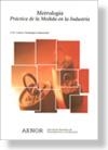 METROLOGIA PRACTICA DE LA MEDIDA EN LA INDUSTRIA | 9788481431230 | CTI | Llibreria La Gralla | Llibreria online de Granollers