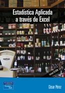 ESTADISTICA APLICADA A TRAVES DE EXCEL+CD-ROM | 9788420535364 | PEREZ, CESAR | Llibreria La Gralla | Librería online de Granollers